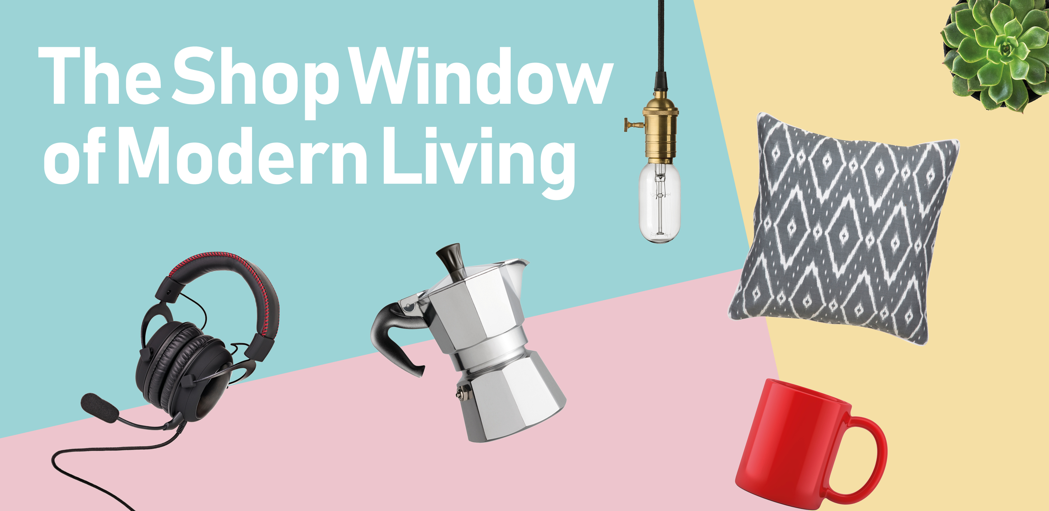 The Shop Window of Modern Living